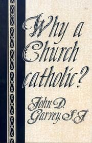 Tapa de Why a Church catholic?