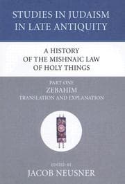 Tapa de A History of the Mishnaic Law of Holy Things, Part One: Zebahim