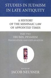 Tapa de A History of the Mishnaic Law of Appointed Times, Part Two