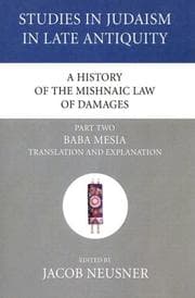 Tapa de A History of the Mishnaic Law of Damages, Part Two