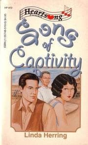 Tapa de Song of Captivity (Heartsong Presents #72)