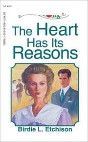 Tapa de The Heart Has Its Reasons (Heartsong Presents #123)