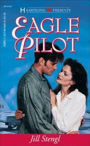 Tapa de Eagle Pilot (Heartsong Presents #197)