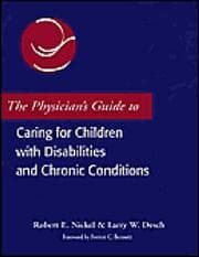 Tapa de The physician's guide to caring for children with disabilities and chronic conditions