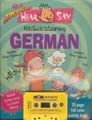Tapa de The Totally Amazing Hear and Say Kids Guide to Learning German (Hear/Say)