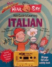 Tapa de The Totally Amazing Hear-Say Kid's Guide to Learning Italian (Hear/Say)