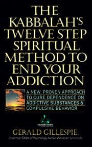 Tapa de Kabbalah's Twelve Step Spiritual Method to End Your Addiction