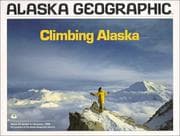 Tapa de Climbing Alaska (Alaska Geographic,)