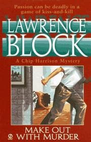Tapa de Make Out With Murder (Chip Harrison Mystery 03)