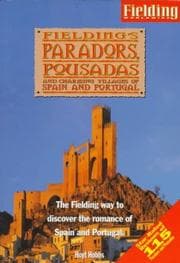 Tapa de Fielding's Paradors, Pousadas and Charming Villages of Spain and Portugal