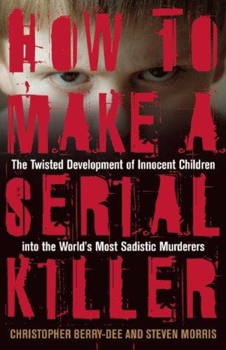 Tapa de How to make a serial killer