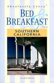 Tapa de Absolutely Every Bed and Breakfast in Southern California (Almost)