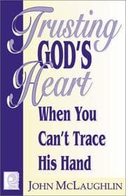 Tapa de Trusting God's heart when you can't trace his hand