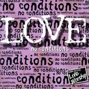 Tapa de Love-No Conditions (Kids Scene Live Worship, 6)