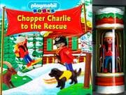 Tapa de Chopper Charlie To The Rescue (Playmobil Books)