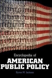 Tapa de Encyclopedia of American Public Policy