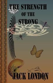 Tapa de The Strength of the Strong & Other Stories