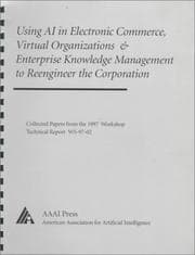 Tapa de Using AI in electronic commerce, virtual organizations, & enterprise knowledge management to reengineer the corporation