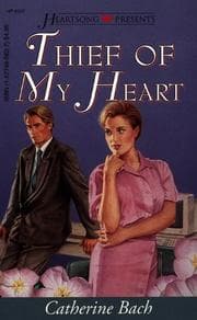 Tapa de Thief of My Heart (Heartsong Presents #221)