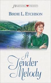 Tapa de A Tender Melody (Heartsong Presents #326)