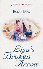 Tapa de Lisa's Broken Arrow (Heartsong Presents #383)