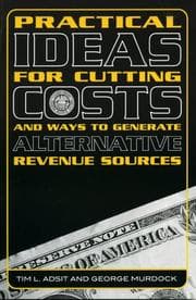 Tapa de Practical Ideas for Cutting Costs & Ways to Generate Alternative Revenue Sources
