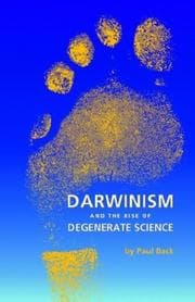 Tapa de Darwinism and the Rise of Degenerate Science