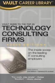 Tapa de Vault Guide to the Top 25 Technology Consulting Firms, 2nd Edition (Vault Guide to the Top 25 Technology Consulting Firms)