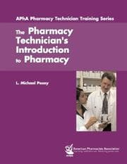 Tapa de The Pharmacy Technician's Introduction to Pharmacy