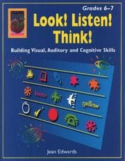Tapa de Look! Listen! Think! Grades 6-7