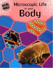 Tapa de Microscopic Life in Your Body (Ward, Brian R. Micro World.)