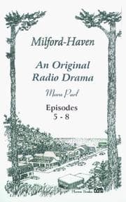 Tapa de Milford-Haven, Episodes 5-8