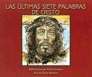 Tapa de Las Ultimas Siete Palabras de Cristo (Spanish Edition)