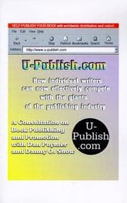 Tapa de U-publish.com : how individual writers can now effectively compete with the giants of the publishing industry : a consultation on book publishing and promotion