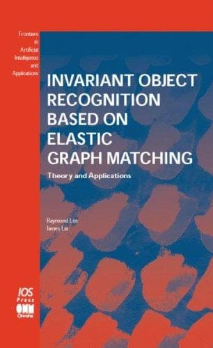 Tapa de Invariant Object Recognition Based on Elastic Graph Matching (Frontiers in Artificial Intelligence and Applications, 86)