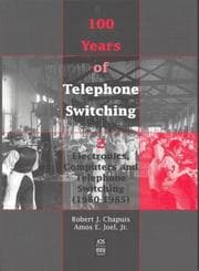 Tapa de 100 years of telephone switching (1878-1978)