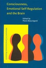 Tapa de Consciousness, Emotional Self-Regulation and the Brain (Advances in Consciousness Research)
