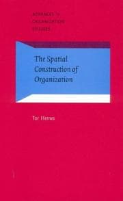 Tapa de The Spatial Construction of Organization (Advances in Organization Studies, 12)