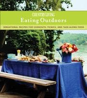 Tapa de Country living, eating outdoors--sensational recipes for cookouts, picnics and take-along food