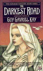 Tapa de The Darkest Road (The Fionavar Tapestry, Book 3)