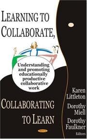 Tapa de Learning to collaborate, collaborating to learn