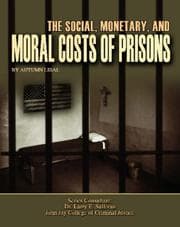 Tapa de The Social, Monetary, And Moral Costs of Prisons (Incarceration Issues: Punishment, Reform, and Rehabilitation)