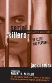 Tapa de Serial Killers and Sadistic Murderers - Up Close and Personal