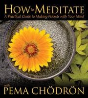 Tapa de How to Meditate With Pema Chodron