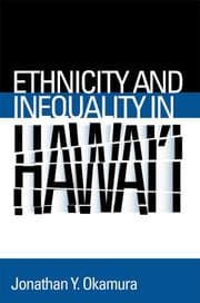 Tapa de Ethnicity and Inequality in Hawai'i (Asian American History & Cultu)
