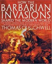 Tapa de How the Barbarian Invasions Shaped the Modern World