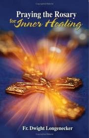 Tapa de Praying the Rosary for Inner Healing