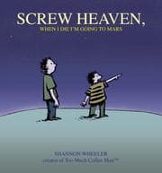 Tapa de Screw Heaven, When I Die I'm Going to Mars