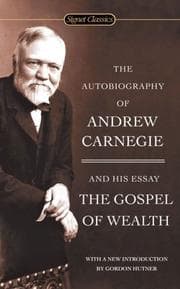 Tapa de The Autobiography of Andrew Carnegie and The Gospel of Wealth