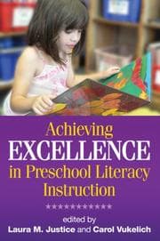 Tapa de Achieving excellence in preschool literacy instruction